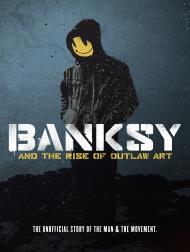 دانلود فیلم Banksy and the Rise of Outlaw Art 2020