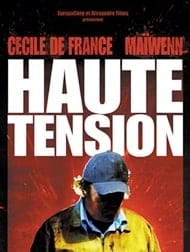 High Tension [2003] –