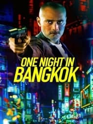 دانلود فیلم One Night in Bangkok 2020