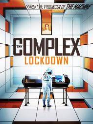 دانلود فیلم The Complex Lockdown 2020